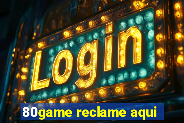 80game reclame aqui